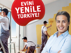 Evini yenile Türkiye!